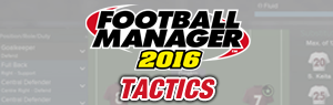 fm 2016 tactics